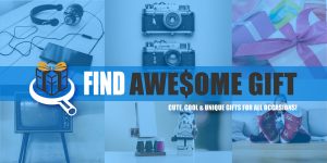 Find Awesome Gift | Cute, Cool & Unique Gifts For All Occasions!